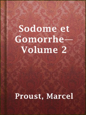 cover image of Sodome et Gomorrhe—Volume 2